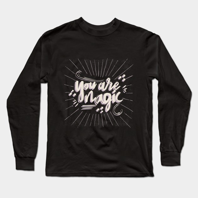 you are magic Long Sleeve T-Shirt by MohamedKhaled1